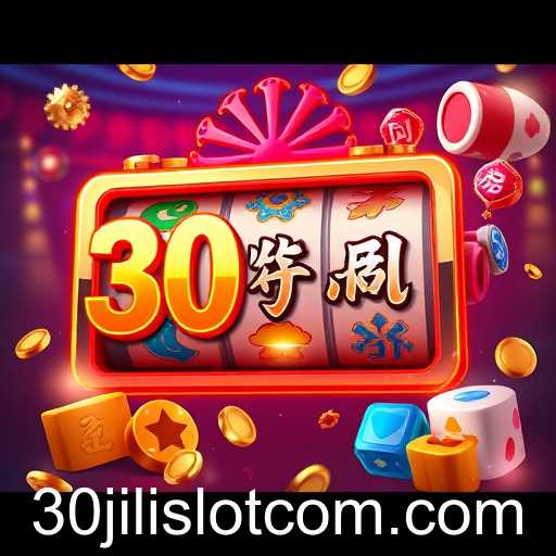 The Rise of 30jili Slot in the Gaming World
